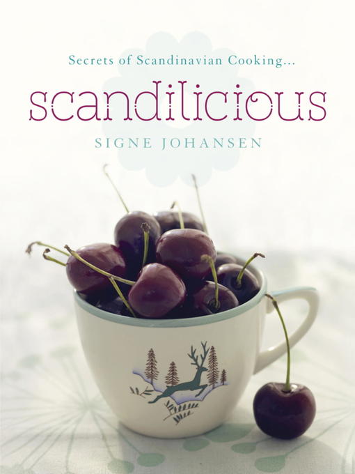 Secrets of Scandinavian Cooking (eBook): Scandilicious